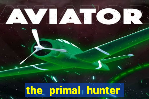 the primal hunter pt br